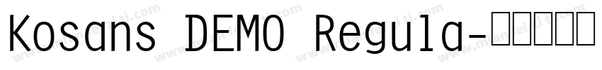 Kosans DEMO Regula字体转换